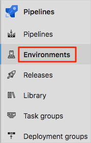 Screenshot di Azure Pipelines che indica la posizione dell'opzione del menu Ambienti.