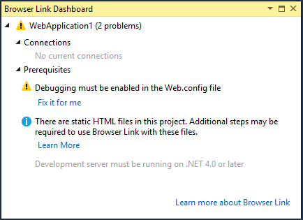 [Browser Link Dashboard]\(ブラウザー リンク ダッシュボード\) のスクリーンショット。[前提条件] セクションで、プロジェクトに対してデバッグを有効にする必要があります。