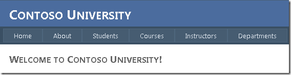 Contoso University のホーム ページのスクリーンショット。[ホーム]、[バージョン情報]、[学生]、[コース]、[講師]、[部署] ページへのリンクが表示されています。