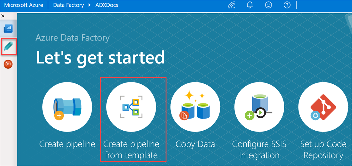 Azure Data Factory の [Let's get started]\(始めましょう\) ウィンドウ