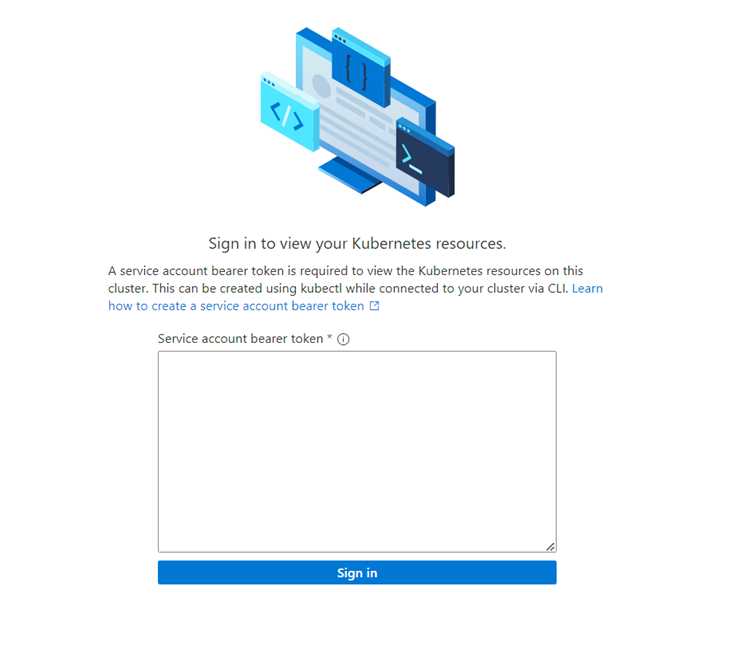 Kubernetes リソースのサインイン画面のスクリーンショット。サービス アカウント ベアラー トークンを入力するボックスと [サインイン] ボタンがあります。