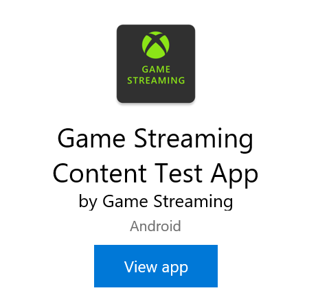 コンテンツ テスト アプリケーション - Game Streaming | Microsoft Learn