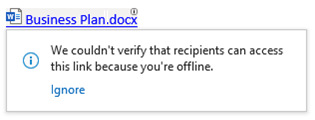 オフラインになっているため、受信者がこのリンクにアクセスできることを確認できなかったことを示すエラー メッセージのスクリーンショット。