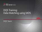 これは、トレーニング ビデオ シリーズの第 5 回で、マスター データ サービスで DQS 統合を有効にして DQS 照合機能を使用する方法について説明します。Master Data Services Add-in for Excel を使用すると、DQS ナレッジ ベースのナレッジを利用してデータ照合を実行できます。