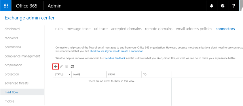 Exchange 管理センターにコネクタがないことを示すスクリーンショット。[Add icon likes plus shape] をクリックしてコネクタを作成します。