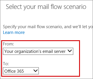 [差出人] ボックスで組織のメール サーバーを選択し、[差出人] ボックスで Microsoft 365 を選択する [メール フローシナリオの選択] ページのスクリーンショット。