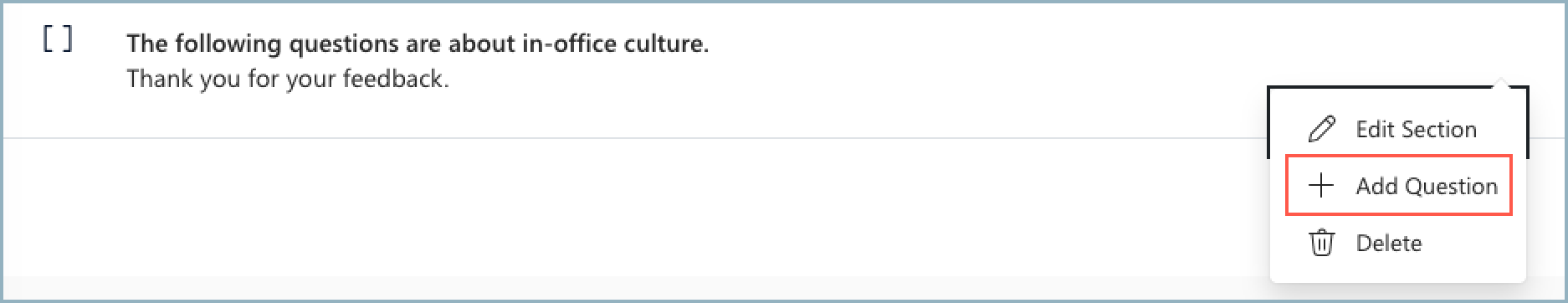 [Survey] セクションの横にある省略記号ドロップダウン メニューのスクリーンショット。
