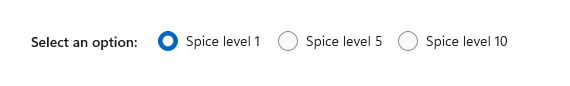 3 つのオプションがあるラジオ ボタン グループ: [Not spicy]、[Spicy]、[Extra spicy]