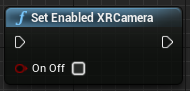 Blueprint of the Set Enabled XRCamera function