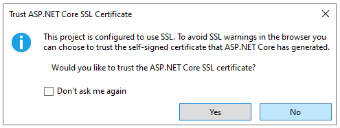 이 프로젝트는 SSL을 사용하도록 구성되었습니다. 브라우저에서 SSL 경고를 피하려면 IIS Express에서 생성한 자체 서명된 인증서를 신뢰하도록 선택할 수 있습니다. IIS Express SSL 인증서를 신뢰하시겠습니까?