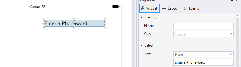 Change the Text property of the Label to Enter a Phoneword