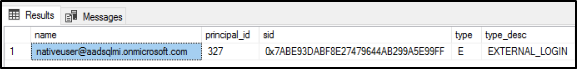Screenshot of the Results tab in the S S M S Object Explorer showing the name, principal_id, sid, type, and type_desc of the newly added login.