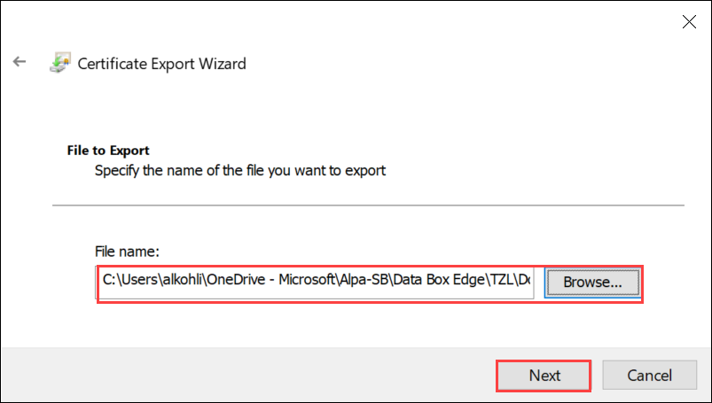 Screenshot of the File To Export page of the Certificate Export Wizard with a certificate file uploaded. The Browse button and Next button are highlighted.