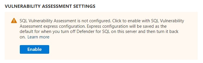Microsoft Defender for SQL 설정에서 기본 취약성 평가 구성을 활성화하는 알림의 스크린샷.
