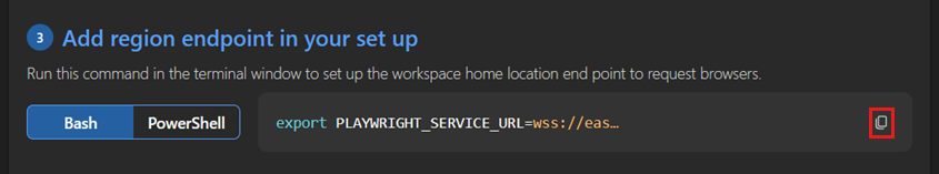 Playwright Testing 포털에서 작업 영역 지역 엔드포인트를 복사하는 방법을 보여 주는 스크린샷.