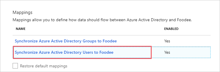 매핑 섹션의 스크린샷. 이름 아래에 Microsoft Entra 사용자를 Foodee에 동기화가 강조 표시되어 있습니다.