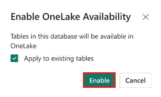 기존 테이블에 적용 옵션을 보여 주는 Onelake 가용성 사용 창의 스크린샷
