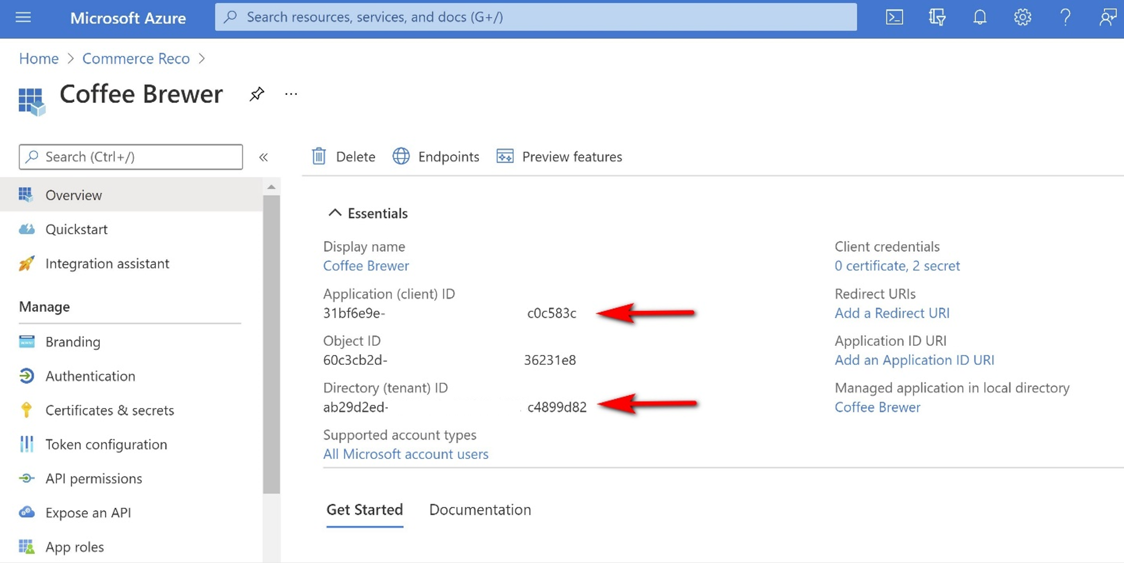 Locate the client ID and the tenant ID from the application properties of your Microsoft Entra ID application Locate the client ID and the tenant ID from the application properties of your Microsoft Entra ID application.