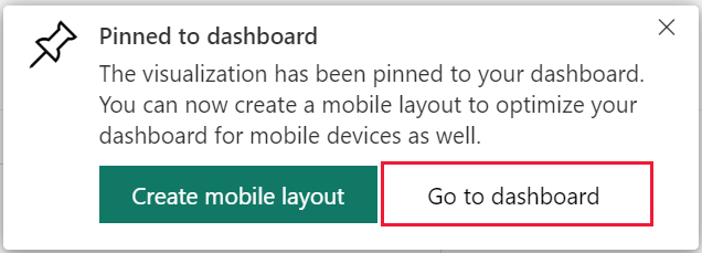 Screenshot of the Pinned to dashboard dialog, highlighting Go to dashboard.