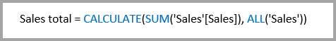 스크립트 예제의 스크린샷. 예제는 Sales total = Calculate(Sum('Sales'[Sales]), All('Sales'))입니다.