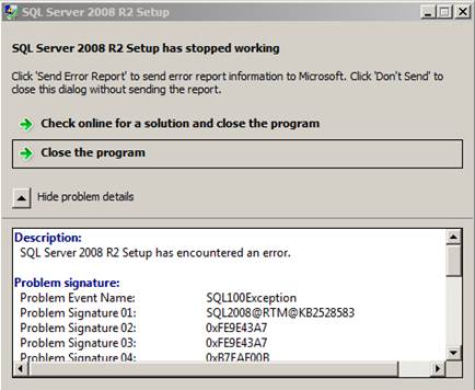 오류 메시지의 스크린샷: SQL Server 2008 R2 설치 프로그램이 작동을 중지했습니다.