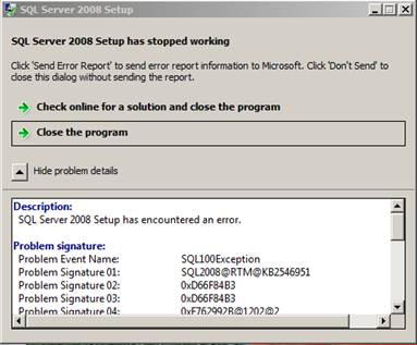 오류 메시지의 스크린샷: SQL Server 2008 설치 프로그램이 작동을 중지했습니다.