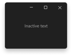 회색 텍스트 색을 사용하는 비활성 텍스트가 있는 창입니다.