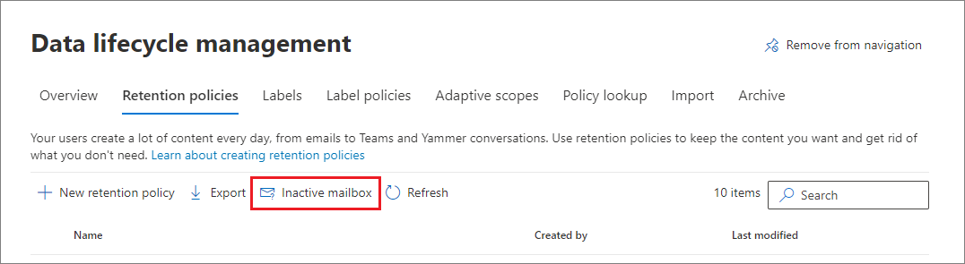 Inactive Mailbox option on the Retention policies page from data lifecycle management.