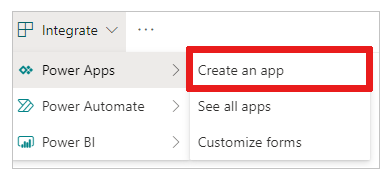 Sąrašų meniu Integruoti ekrano kopija, kurioje rodoma parinktis sukurti programą Power Apps.