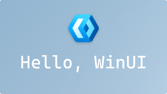An image that says Hello, WinUI
