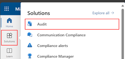 In the Microsoft Purview portal, select solutions and then select audit.