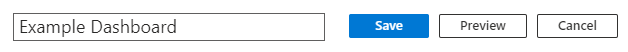 Schermopname van de opties Opslaan en Voorbeeld voor een bewerkt dashboard.