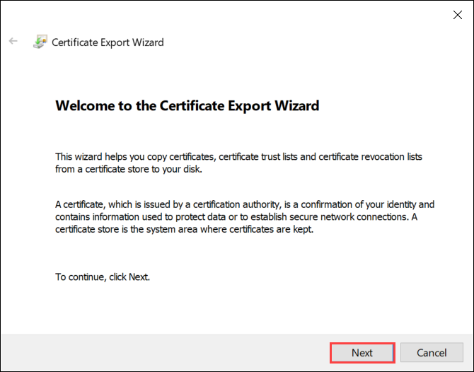 Schermopname van de welkomstpagina van de wizard Certificaat exporteren. De knop Volgende is gemarkeerd.