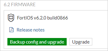 Het dialoogvenster Firmware bevat de firmware-id 'FortiOS v6.2.0 build0866', een koppeling naar releaseopmerkingen en twee knoppen: Back-upconfiguratie en upgrade en Upgrade.