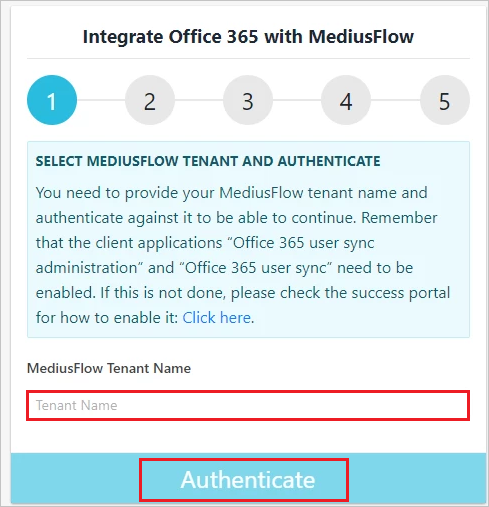 Schermopname van de MediusFlow-beheerconsole. Het vak Naam van de MediusFlow-tenant en de knop Verifiëren zijn gemarkeerd in de eerste integratiestap.