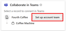 Schermopname van de kaart Samenwerken in Teams in Copilot for Sales voor Outlook, met de knop Accountteam instellen gemarkeerd.