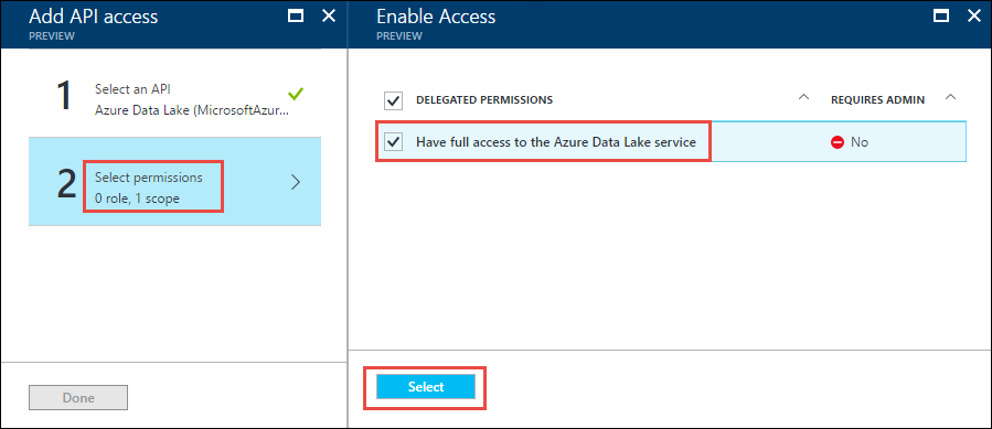 Schermopname van de blade API-toegang toevoegen met de optie Machtigingen selecteren gemarkeerd en de blade Toegang inschakelen met de optie Volledige toegang tot de Azure Data Lake-service en de optie Selecteren gemarkeerd.