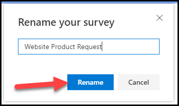 In the Rename your survey dialog, the name is changed to Website Product Request, and an arrow points to the Rename button.