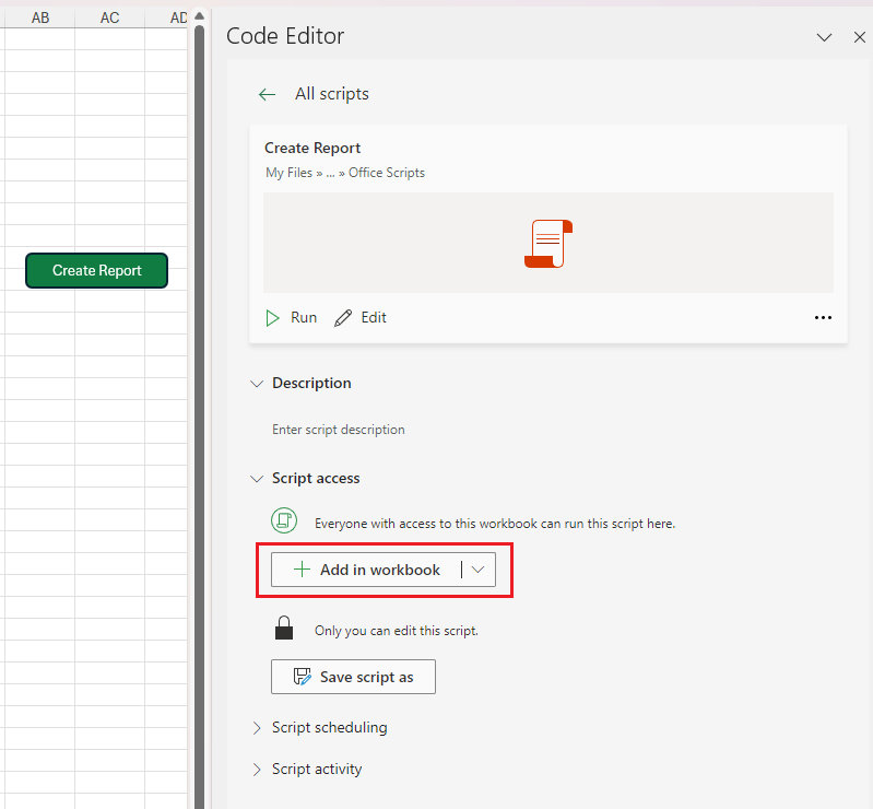The 'Add in workbook' button on the 'Create Report' script details page with a button named 'Create Report' shown in the Excel grid.