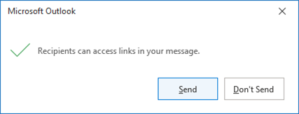 Screenshot of the message that recipients can access links in your message.