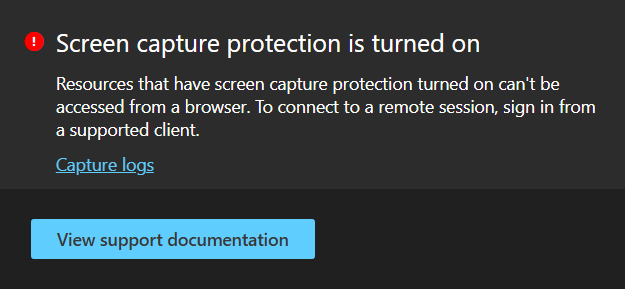 Zrzut ekranu z aplikacja dla systemu Windows w przeglądarce internetowej z komunikatem o błędzie, że przechwytywanie ekranu jest włączone i musisz nawiązać połączenie z obsługiwanym klientem.