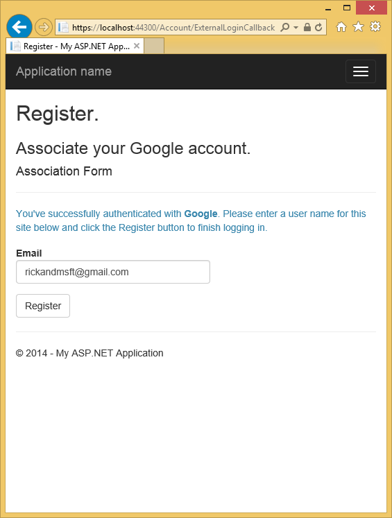 Zrzut ekranu przedstawiający stronę My A S P dot NET Register Application (Moja aplikacja rejestracji na platformie S P). Przykładowe konto Google jest wprowadzane w polu tekstowym wiadomości e-mail.