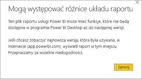Zrzut ekranu przedstawiający okno dialogowe ostrzeżenia programu Power BI Desktop zatytułowane: Różnice układu raportu mogą istnieć.