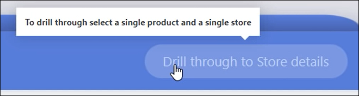 Zrzut ekranu przedstawiający nieaktywny przycisk drillthrough z podpowiedzią wyświetlaną po najechaniu kursorem.