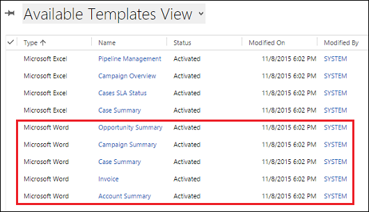 These templates are included with customer engagement apps These templates are included with customer engagement apps.