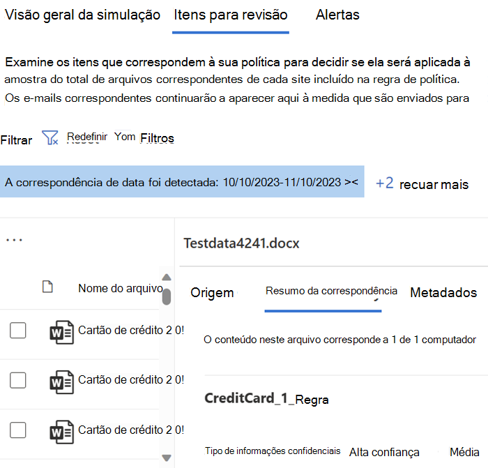 uma captura de tela dos itens a serem analisados. Ele mostra uma lista simples de itens que corresponderam à política na simulação e permite que você leia o item de origem junto com os metadados do item