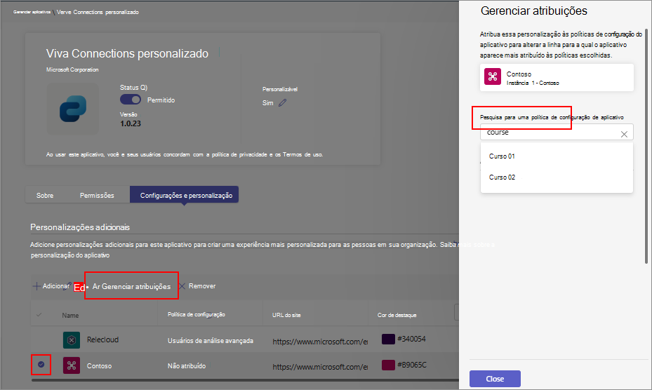 Captura de tela mostrando a opção gerenciar atribuições usada para aplicar uma política de configuração a uma personalização adicional.