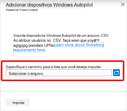 Captura de tela da caixa para especificar o caminho para uma lista de dispositivos Windows Autopilot.