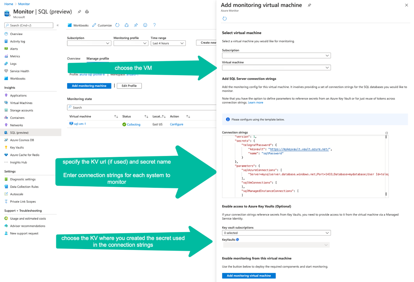 Uma captura de tela da página Adicionar máquina virtual de monitoramento, no portal do Azure. Escolha a VM, especifique a URL do KV (se usada) e o nome do segredo. Insira as cadeias de conexão de cada sistema a ser monitorado. Escolha o KV em que você criou o segredo usado nas cadeias de conexão.