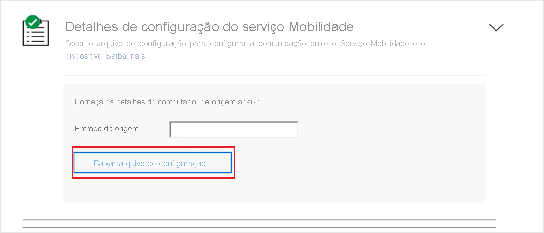 Imagem mostrando a opção baixar arquivo de configuração para o serviço Mobilidade
